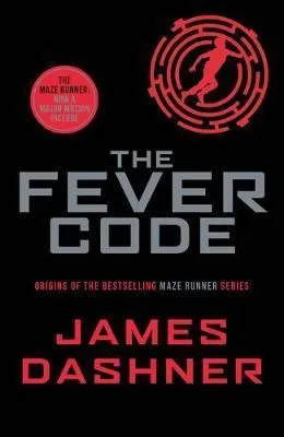 The Fever Code (The Maze Runner Series, Book 5) Kedvezményes ár
