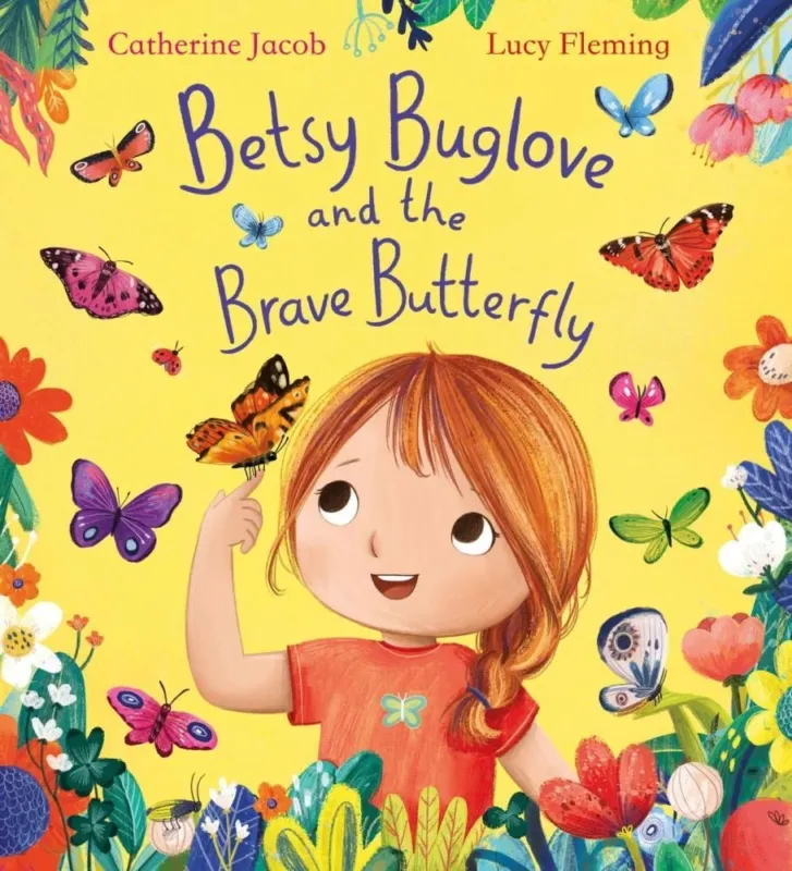 Betsy Buglove and the Brave Butterfly (Betsy Buglove Series, Book 2) Kedvezmény