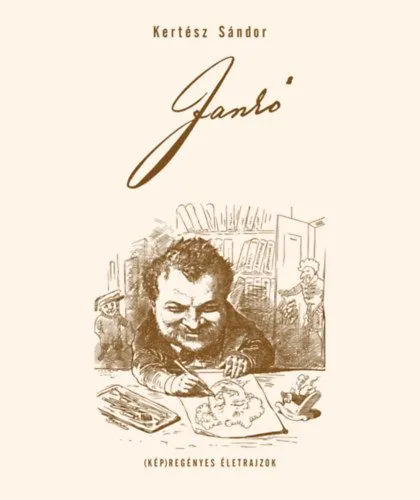 Szuper akció Jankó - Jankó János élete és munkássága