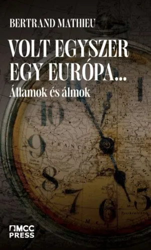 Árcsökkenés Volt egyszer egy Európa... - Államok és álmok