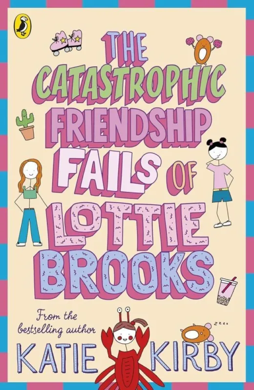 Azonnal elérhető Lottie Brooks: The Catastrophic Friendship Fails of Lottie Brooks (Book 2)