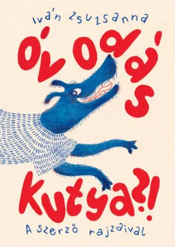 Óvodás kutya?! Kedvezményes ár