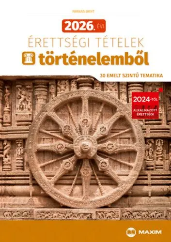 Ajánlat 2026. évi érettségi tételek történelemből (30 emelt szintű tematika)