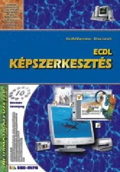 ECDL Képszerkesztés - Informatikai füzetek 10. Szuper akció
