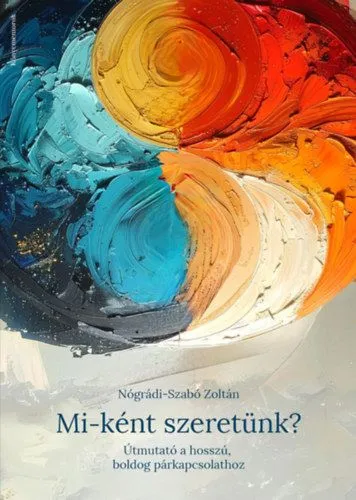 Legkelendőbb Mi-ként szeretünk?