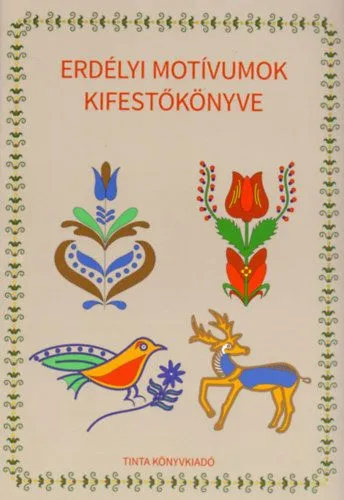 Erdélyi motívumok kifestőkönyve Csak ma