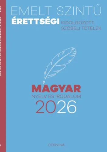 Vedd meg most Emelt szintű érettségi - magyar nyelv és irodalom 2026
