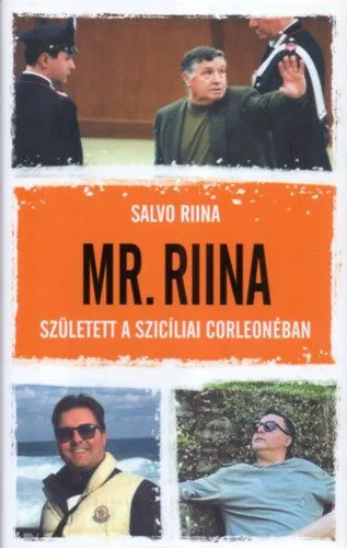 Expressz kézbesítés Mr. Riina - (DEDIKÁLT) - Született a szicíliai Corleonéban