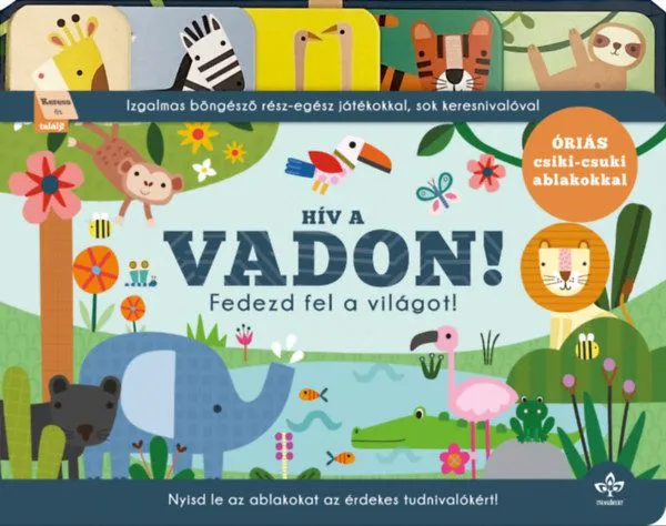 Hív a vadon! - Fedezd fel a világot! - Izgalmas böngésző rész-egész játékokkal Vedd meg online
