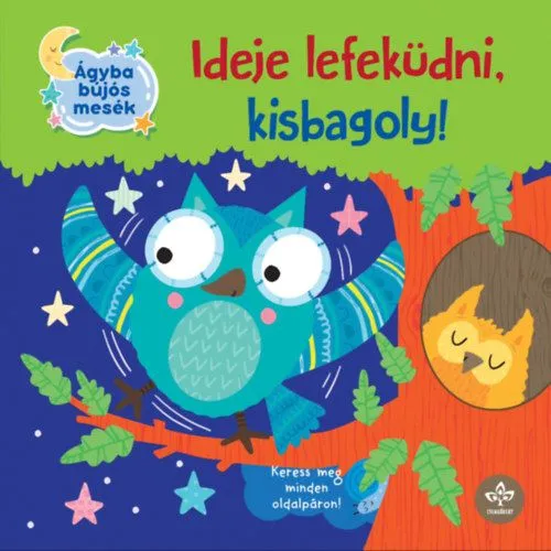 Ideje lefeküdni, kisbagoly! Nézd meg most