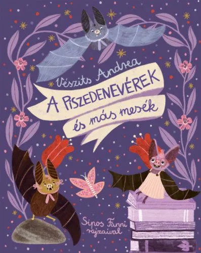 A piszedenevérek és más mesék Olcsó