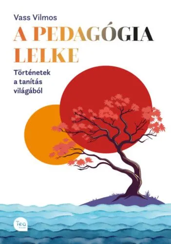 A pedagógia lelke - Történetek a tanítás világából Népszerű