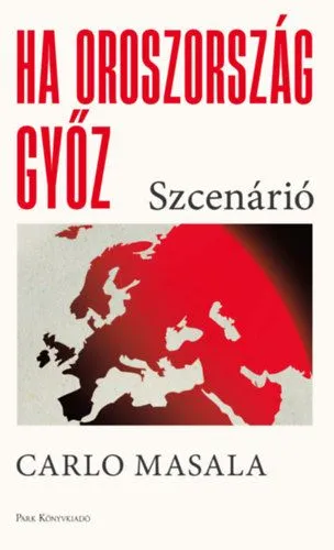 Különleges ajánlat Ha Oroszország győz - Szcenárió