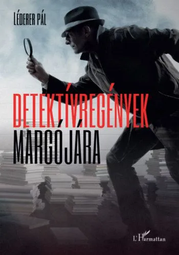 Azonnal elérhető Detektívregények margójára