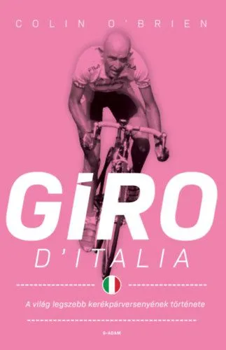 Giro d'Italia - A világ legszebb kerékpárversenyének története Prémium