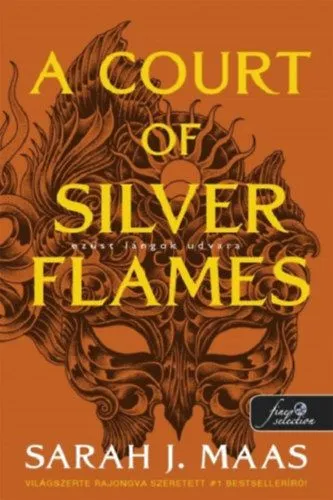 A Court of Silver Flames - Ezüst lángok udvara - Tüskék és rózsák udvara 5. Azonnali szállítás