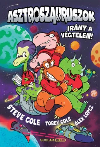 Vásárlói kedvenc Asztroszauruszok - Irány a végtelen!
