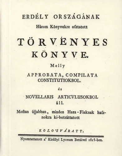 Csak ma Erdély országának Három Könyvekre osztatott törvényes könyve II.