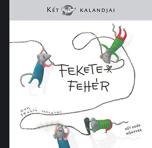 Fekete-Fehér - Két egér kalandjai Bestseller