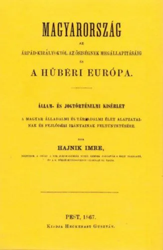 Árengedmény Magyarország az Árpád-királyoktól az ősiségnek megállapításáig és a hűbéri Európa