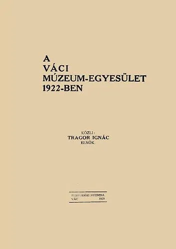 Bestseller A Váci Múzeum-Egyesület 1922-ben
