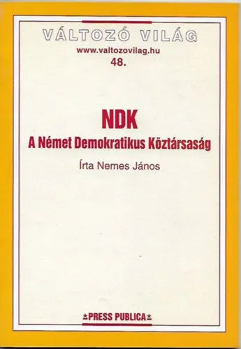 NDK - A Német Demokratikus Köztársaság Exkluzív ajánlat