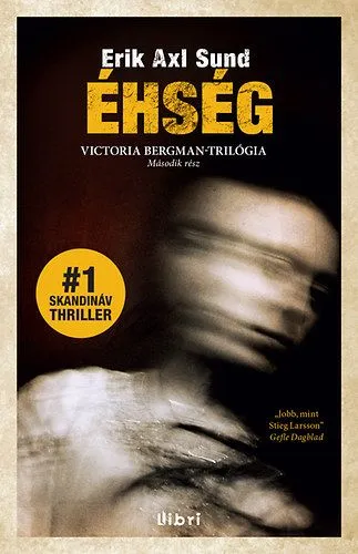 Éhség - Victoria Bergman trilógia 2. Vedd meg most