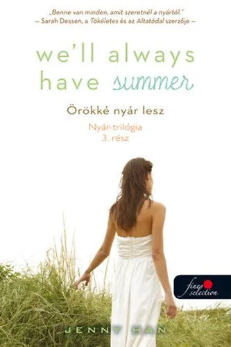 Well Always Have Summer - Örökké nyár lesz (Nyár trilógia 3.) - Puhatábla Nézd meg most