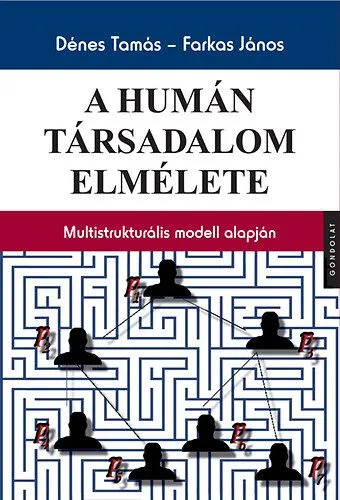 A humán társadalom elmélete - Multistrukturális modell alapján Különleges ajánlat