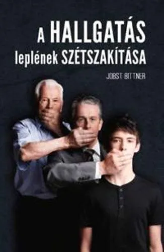Szuper akció A hallgatás leplének szétszakítása