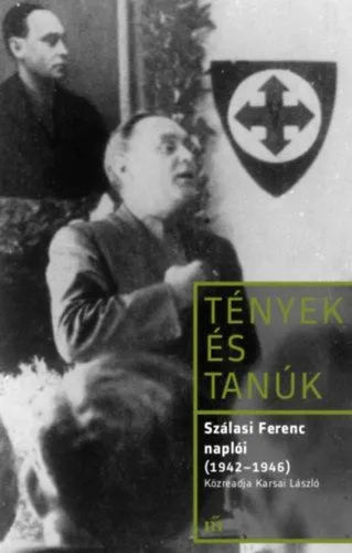 Szálasi Ferenc naplói (1942 - 1946) Bestseller