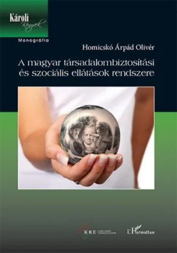 Utolsó esély A magyar társadalombiztosítási és szociális ellátások rendszere