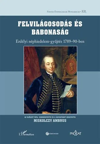 Felvilágosodás és babonaság - Erdélyi néphidelem-gyűjtés 1789-90-ben Kedvezmény