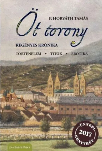 Olcsó Öt torony - regényes krónika