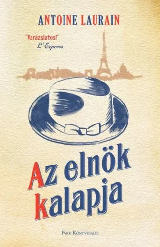 Gyors szállítás Az elnök kalapja