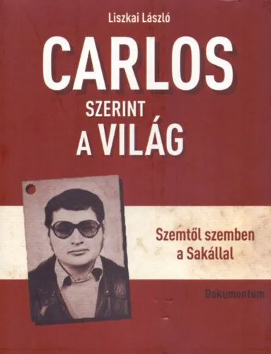 Carlos szerint a világ - Szemtől szemben a Sakállal Népszerű