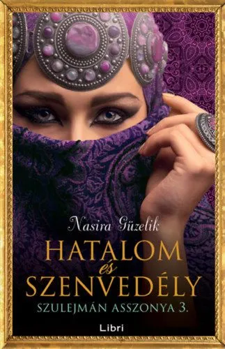 Hatalom és szenvedély - Szulejmán asszonya 3. Nézd meg most