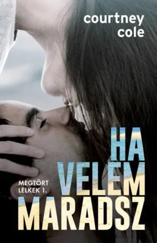 Kiárusítás Ha velem maradsz - Megtört lelkek 1.