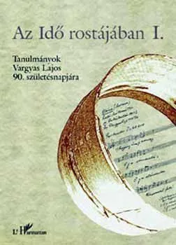 Az idő rostájában - Tanulmányok Vargyas Lajos 90. születésnapjára I-III. - CD ROM Kedvezmény
