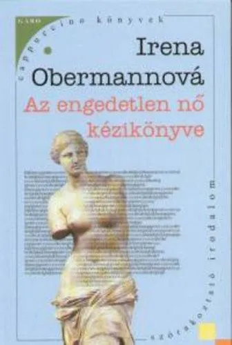 Az engedetlen nő kézikönyve Vásárlói kedvenc